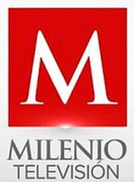 M MILENIO TELEVISION