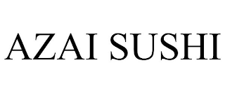 AZAI SUSHI