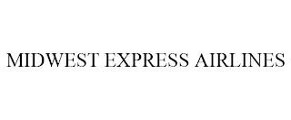 MIDWEST EXPRESS AIRLINES