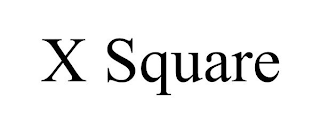 X SQUARE