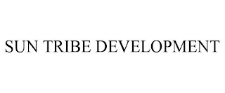 SUN TRIBE DEVELOPMENT