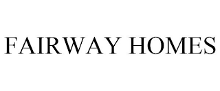 FAIRWAY HOMES