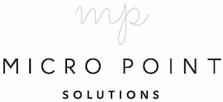 MP MICRO POINT SOLUTIONS