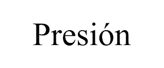 PRESIÓN