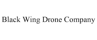 BLACK WING DRONE COMPANY