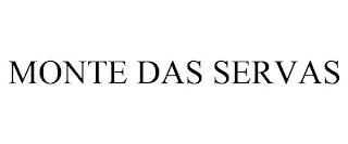 MONTE DAS SERVAS