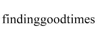 FINDINGGOODTIMES