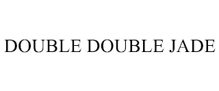 DOUBLE DOUBLE JADE