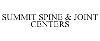 SUMMIT SPINE & JOINT CENTERS