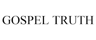 GOSPEL TRUTH