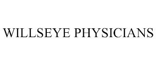 WILLSEYE PHYSICIANS