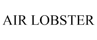 AIR LOBSTER