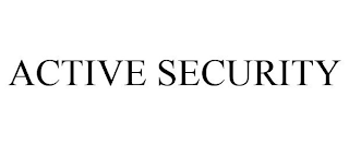 ACTIVE SECURITY