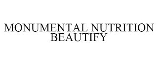 MONUMENTAL NUTRITION BEAUTIFY