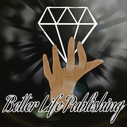 BETTER LIFE PUBLISHING