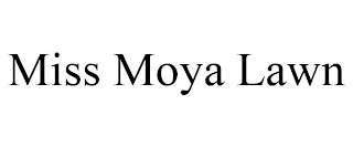 MISS MOYA LAWN
