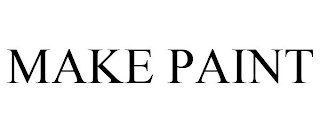 MAKE PAINT