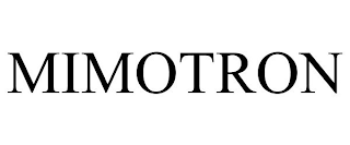 MIMOTRON