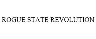 ROGUE STATE REVOLUTION