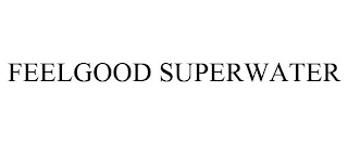 FEELGOOD SUPERWATER