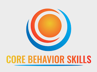 CORE BEHAVIOR SKILLS