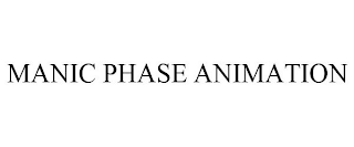 MANIC PHASE ANIMATION