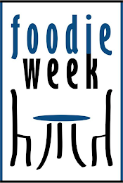 FOODIE WEEK