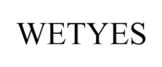 WETYES