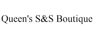 QUEEN'S S&S BOUTIQUE