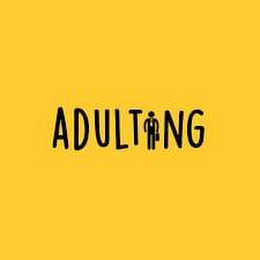 ADULTING