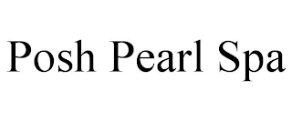 POSH PEARL SPA