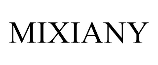 MIXIANY