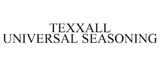 TEXXALL UNIVERSAL SEASONING