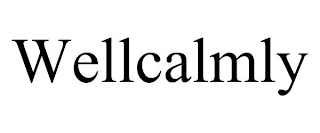 WELLCALMLY