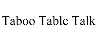 TABOO TABLE TALK