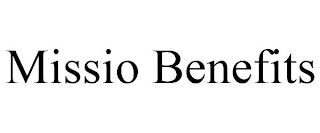MISSIO BENEFITS