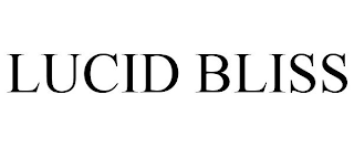 LUCID BLISS