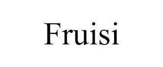 FRUISI