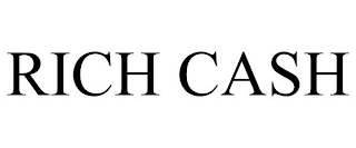 RICH CASH