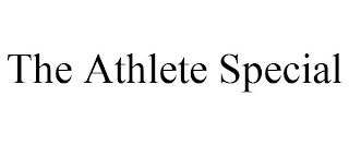 THE ATHLETE SPECIAL