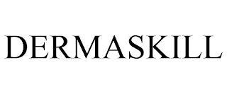 DERMASKILL