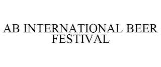 AB INTERNATIONAL BEER FESTIVAL