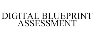 DIGITAL BLUEPRINT ASSESSMENT