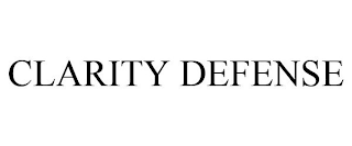 CLARITY DEFENSE