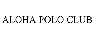 ALOHA POLO CLUB