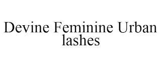 DEVINE FEMININE URBAN LASHES