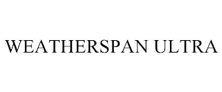 WEATHERSPAN ULTRA