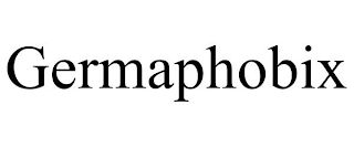 GERMAPHOBIX