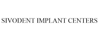 SIVODENT IMPLANT CENTERS