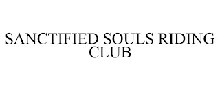 SANCTIFIED SOULS RIDING CLUB